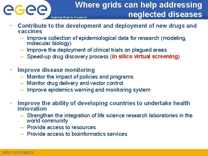 Where grids can help addressing neglected diseases Enabling Grids for E-scienc. E • Contribute