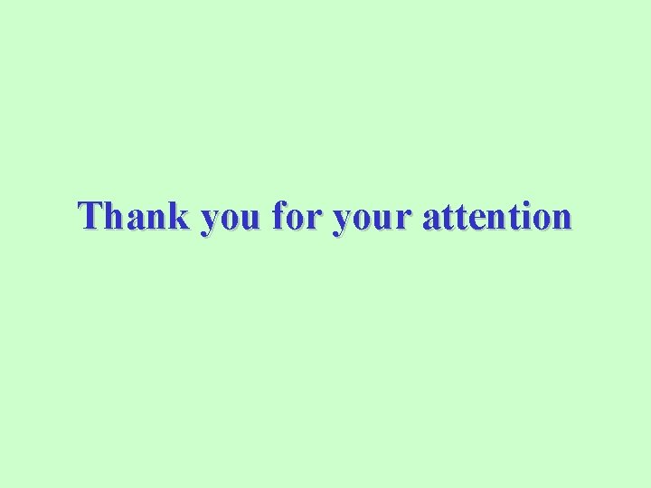 Thank you for your attention 