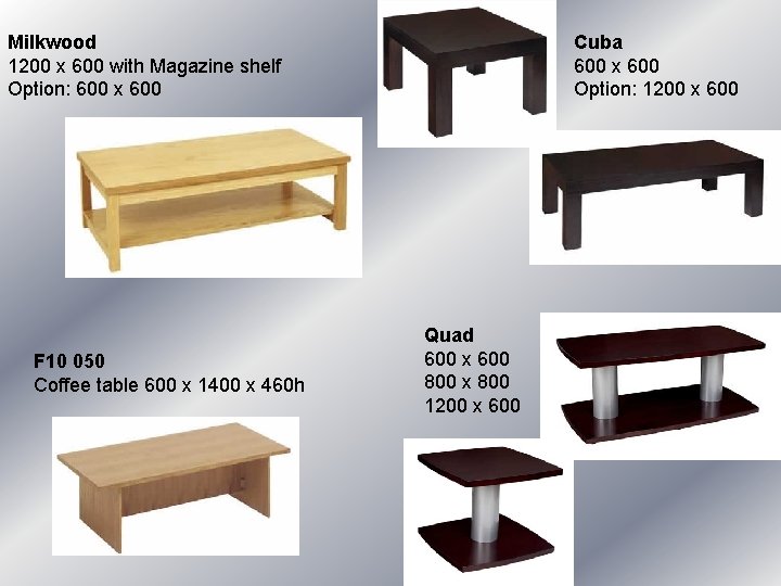 Cuba 600 x 600 Option: 1200 x 600 Milkwood 1200 x 600 with Magazine Cuba 600 x 600 Option: 1200 x 600 Milkwood 1200 x 600 with Magazine