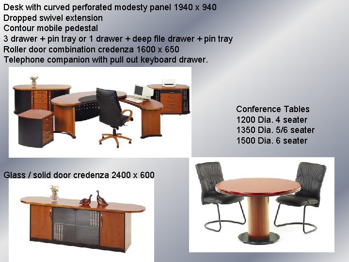 Desk with curved perforated modesty panel 1940 x 940 Dropped swivel extension Contour mobile Desk with curved perforated modesty panel 1940 x 940 Dropped swivel extension Contour mobile