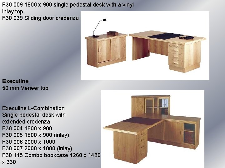 F 30 009 1800 x 900 single pedestal desk with a vinyl inlay top F 30 009 1800 x 900 single pedestal desk with a vinyl inlay top