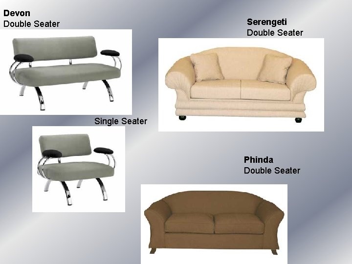 Devon Double Seater Serengeti Double Seater Single Seater Phinda Double Seater Devon Double Seater Serengeti Double Seater Single Seater Phinda Double Seater