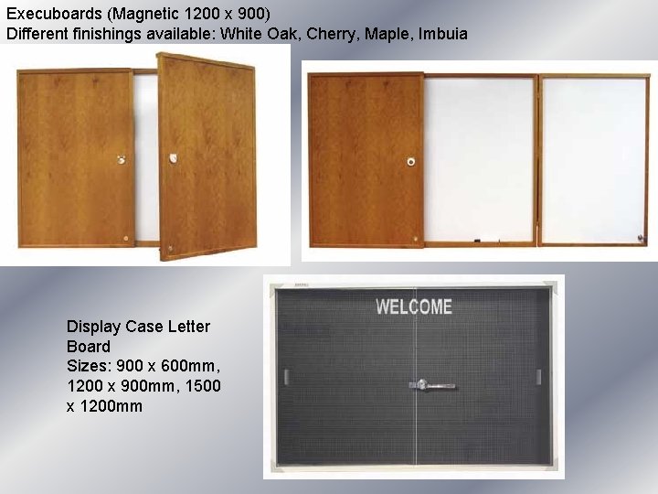 Execuboards (Magnetic 1200 x 900) Different finishings available: White Oak, Cherry, Maple, Imbuia Display Execuboards (Magnetic 1200 x 900) Different finishings available: White Oak, Cherry, Maple, Imbuia Display
