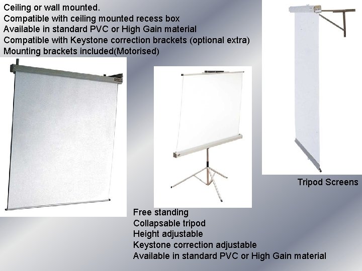 Ceiling or wall mounted. Compatible with ceiling mounted recess box Available in standard PVC Ceiling or wall mounted. Compatible with ceiling mounted recess box Available in standard PVC