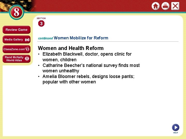 SECTION 3 continued Women Mobilize for Reform Women and Health Reform • Elizabeth Blackwell,