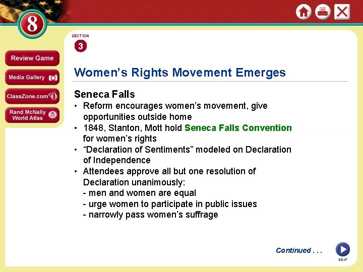 SECTION 3 Women’s Rights Movement Emerges Seneca Falls • Reform encourages women’s movement, give