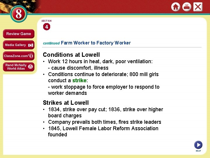 SECTION 4 continued Farm Worker to Factory Worker Conditions at Lowell • Work 12