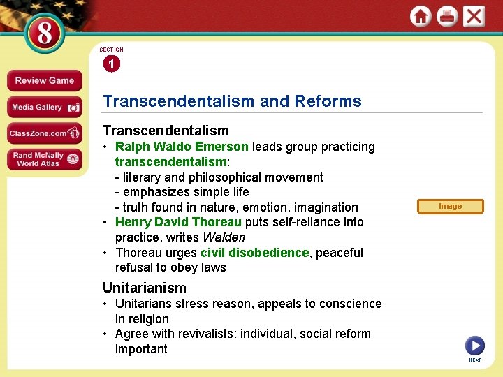 SECTION 1 Transcendentalism and Reforms Transcendentalism • Ralph Waldo Emerson leads group practicing transcendentalism: