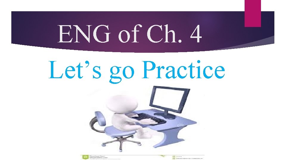 ENG of Ch. 4 Let’s go Practice 