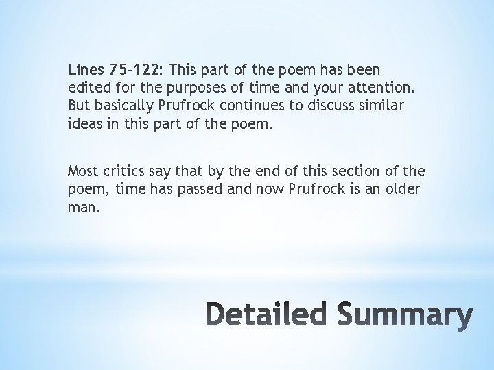 Lines 75 -122: This part of the poem has been edited for the purposes