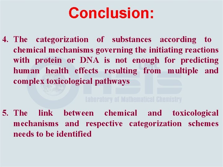 Conclusion: 4. The categorization of substances according to chemical mechanisms governing the initiating reactions