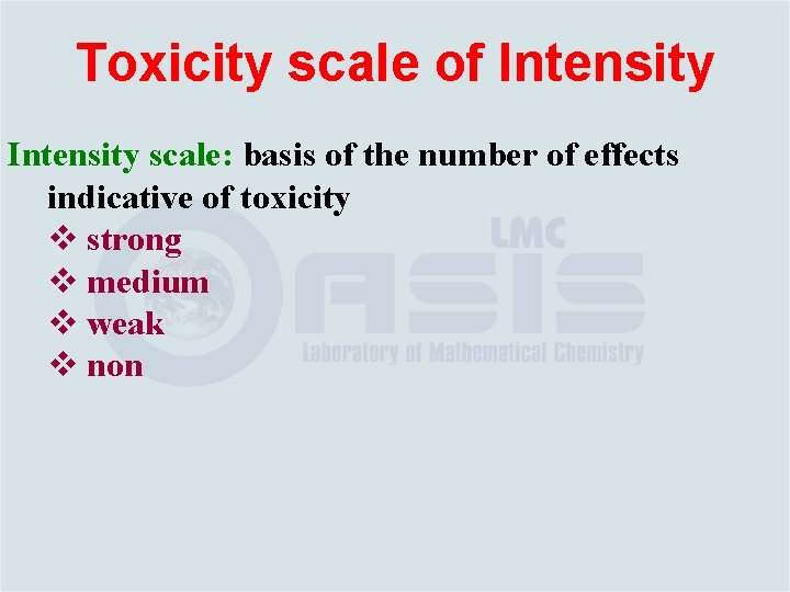 Toxicity scale of Intensity scale: basis of the number of effects indicative of toxicity