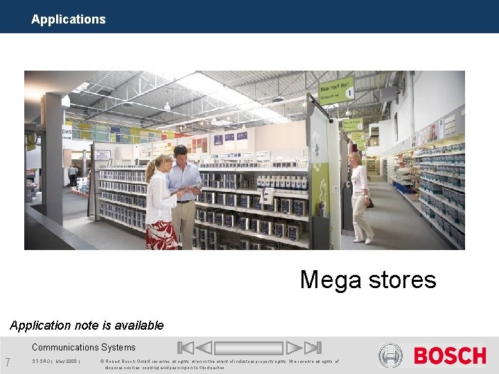 Applications Mega stores Application note is available Communications Systems 7 ST-SRO | May 2008