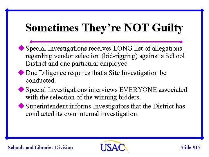 Sometimes They’re NOT Guilty u Special Investigations receives LONG list of allegations regarding vendor Sometimes They’re NOT Guilty u Special Investigations receives LONG list of allegations regarding vendor