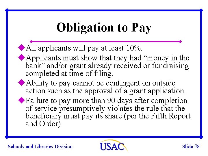 Obligation to Pay u. All applicants will pay at least 10%. u. Applicants must Obligation to Pay u. All applicants will pay at least 10%. u. Applicants must