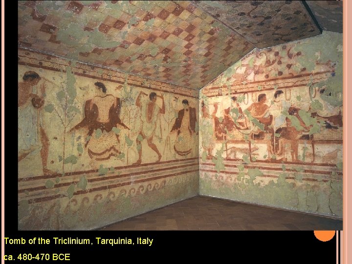 Tomb of the Triclinium, Tarquinia, Italy ca. 480 -470 BCE 