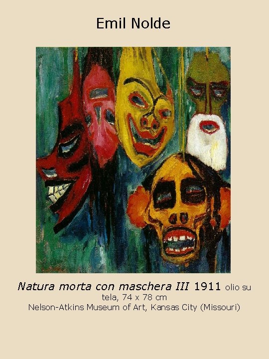 Emil Nolde Natura morta con maschera III 1911 olio su tela, 74 x 78