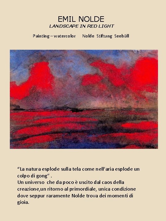 EMIL NOLDE LANDSCAPE IN RED LIGHT Painting – watercolor Nolde Stiftung Seebüll “La natura