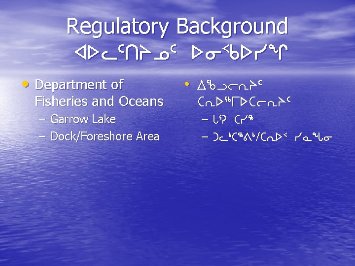 Regulatory Background xs. M 5 tpk 5 si 2 vsyq • Department of Fisheries