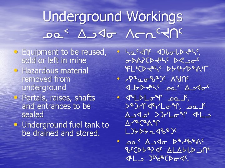 Underground Workings k. N 2 wlxi Wo. E 5 Jt 5 • Equipment to