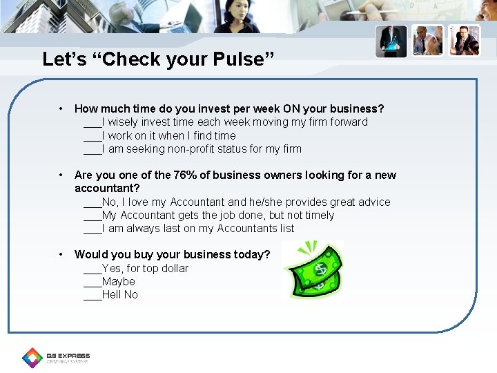 Let’s “Check your Pulse” • How much time do you invest per week ON