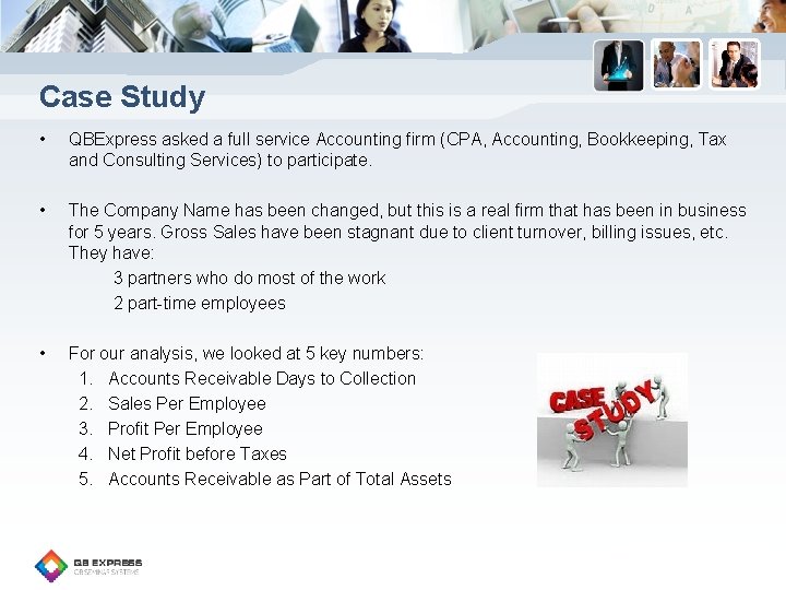 Case Study • QBExpress asked a full service Accounting firm (CPA, Accounting, Bookkeeping, Tax