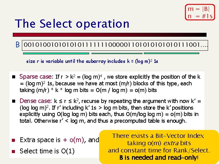 The Select operation m = |B| n = #1 s B 00101010101111111000001101010111001. . size