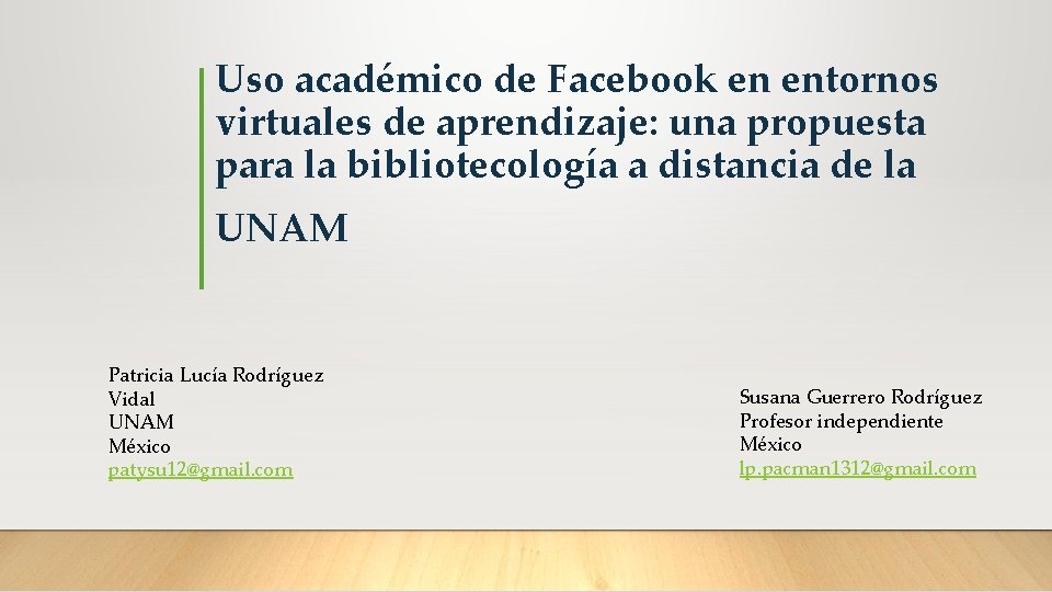 Uso académico de Facebook en entornos virtuales de aprendizaje: una propuesta para la bibliotecología