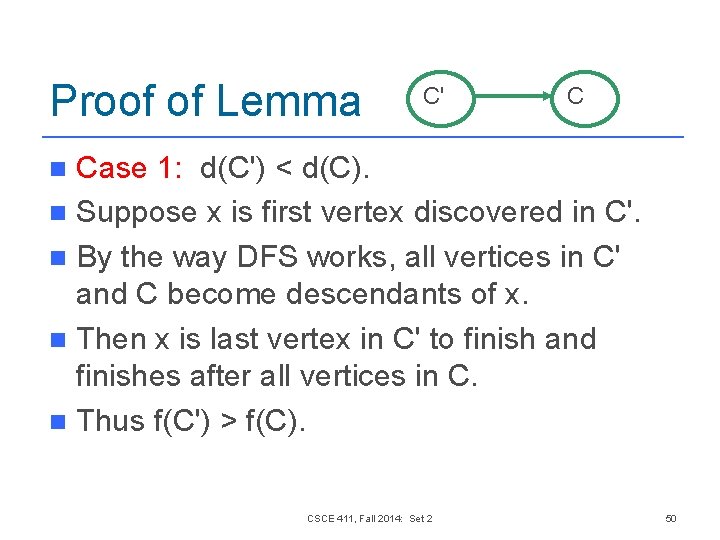 Proof of Lemma C' C Case 1: d(C') < d(C). n Suppose x is Proof of Lemma C' C Case 1: d(C') < d(C). n Suppose x is
