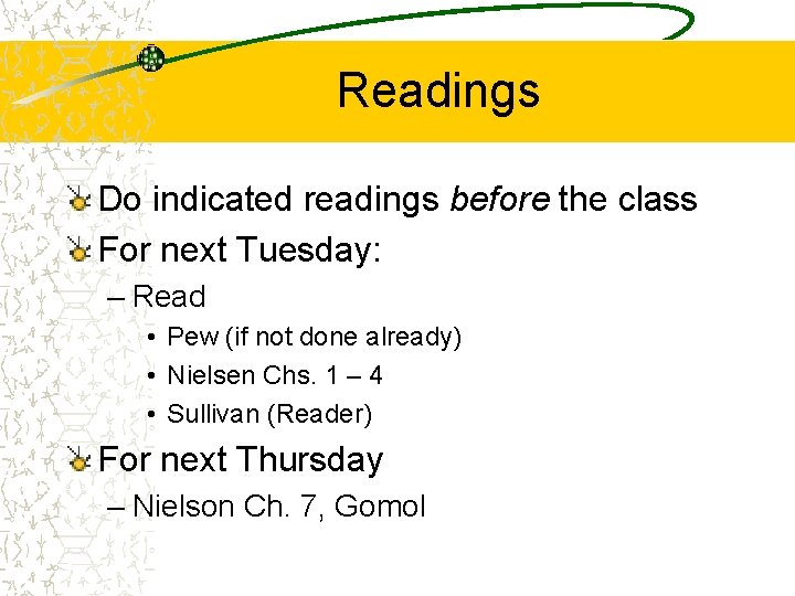 Readings Do indicated readings before the class For next Tuesday: – Read • Pew