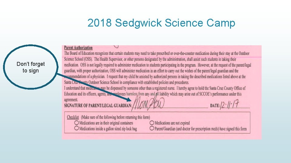 2018 Sedgwick Science Camp Don’t forget to sign 