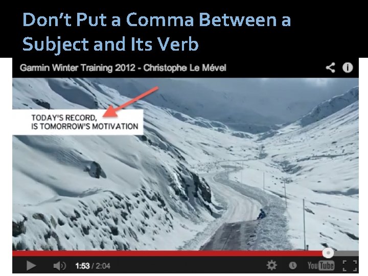 Don’t Put a Comma Between a Subject and Its Verb 
