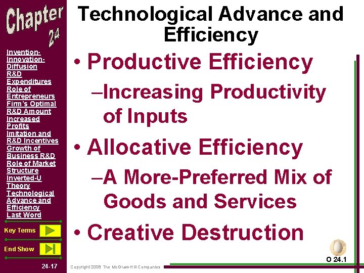 Technological Advance and Efficiency Invention. Innovation. Diffusion R&D Expenditures Role of Entrepreneurs Firm’s Optimal