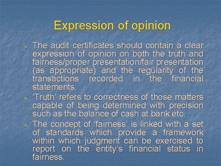 Expression of opinion » » » The audit certificates should contain a clear expression