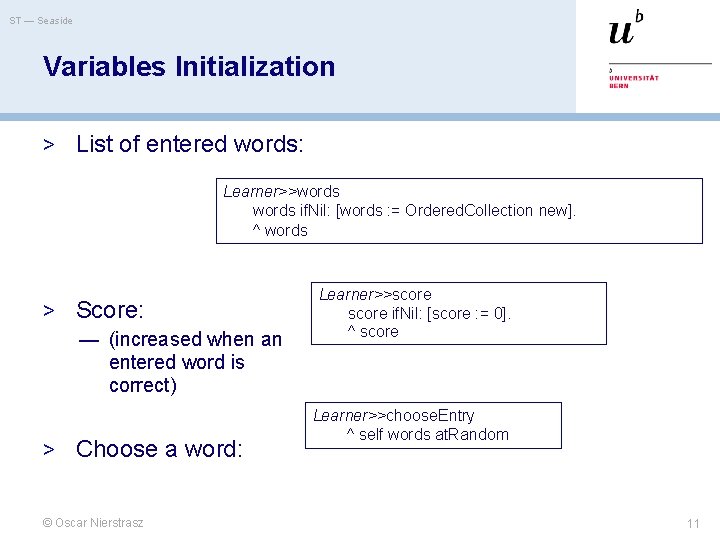 ST — Seaside Variables Initialization > List of entered words: Learner>>words if. Nil: [words