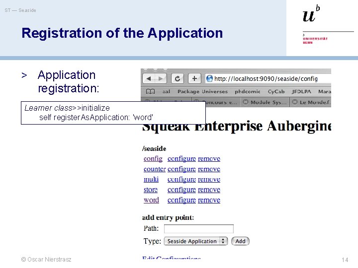 ST — Seaside Registration of the Application > Application registration: Learner class>>initialize self register.