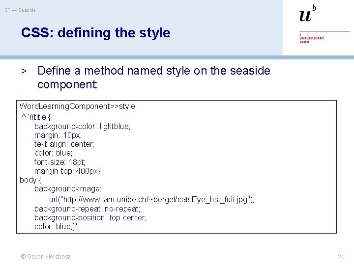 ST — Seaside CSS: defining the style > Define a method named style on
