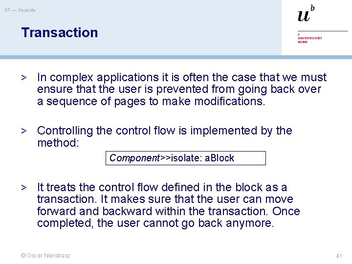 ST — Seaside Transaction > In complex applications it is often the case that