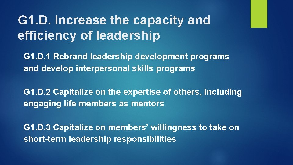 G 1. D. Increase the capacity and efficiency of leadership G 1. D. 1 G 1. D. Increase the capacity and efficiency of leadership G 1. D. 1