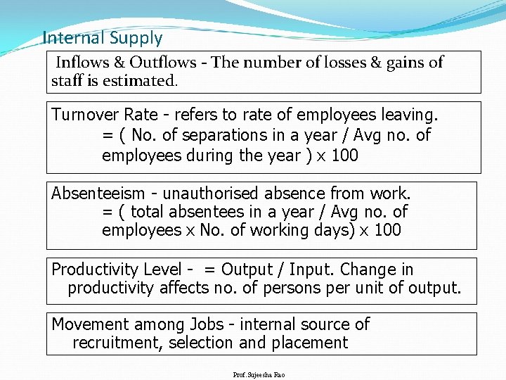 Internal Supply Inflows & Outflows - The number of losses & gains of staff