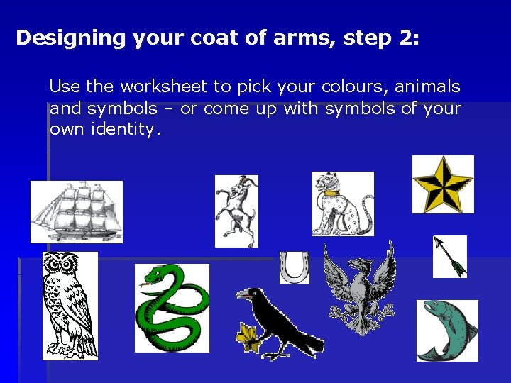 Designing your coat of arms, step 2: Use the worksheet to pick your colours,