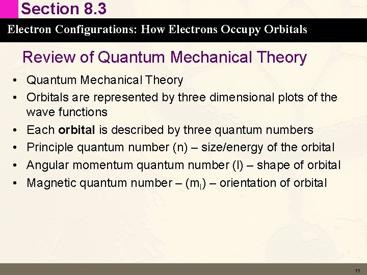 Section 8. 3 Electron Configurations: How Electrons Occupy Orbitals Review of Quantum Mechanical Theory