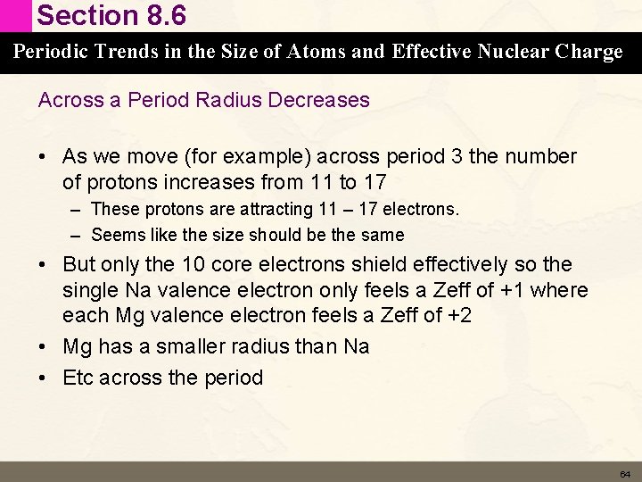 Section 8. 6 Periodic Trends in the Size of Atoms and Effective Nuclear Charge