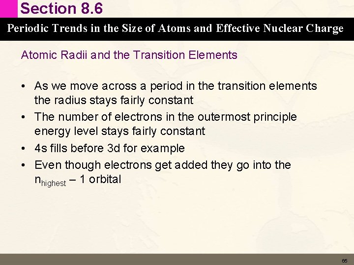 Section 8. 6 Periodic Trends in the Size of Atoms and Effective Nuclear Charge