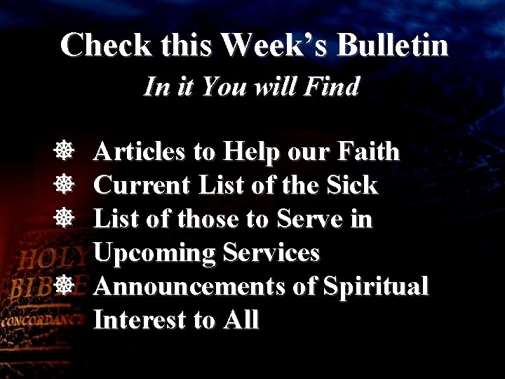 Check this Week’s Bulletin In it You will Find Articles to Help our Faith