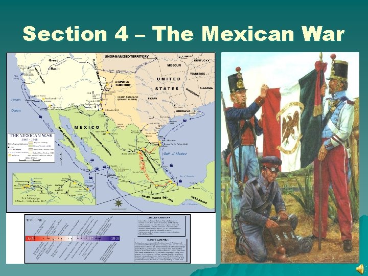 Section 4 – The Mexican War 