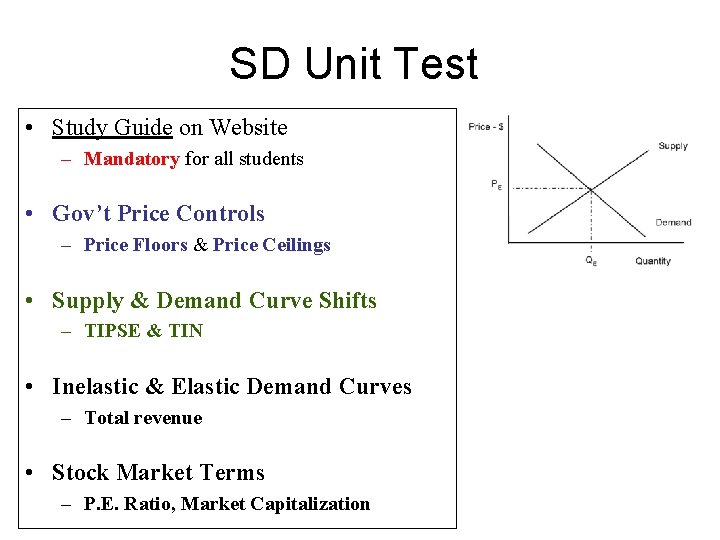 SD Unit Test • Study Guide on Website – Mandatory for all students •