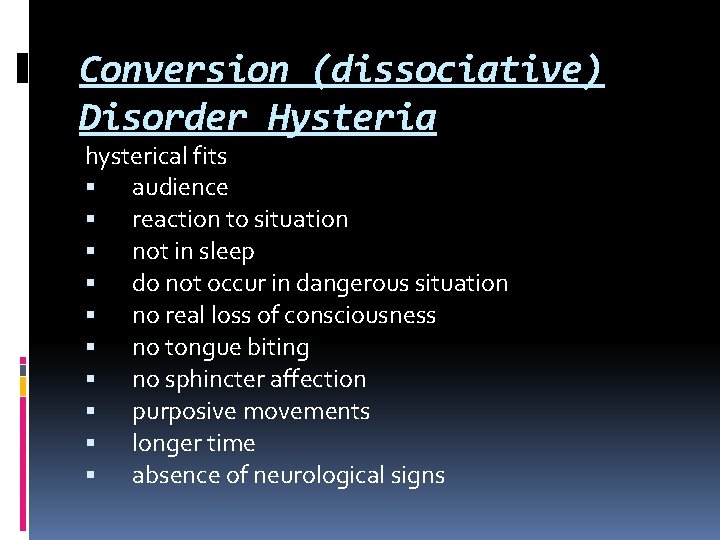 Conversion (dissociative) Disorder Hysteria hysterical fits audience reaction to situation not in sleep do