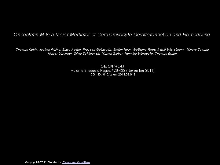 Oncostatin M Is a Major Mediator of Cardiomyocyte Dedifferentiation and Remodeling Thomas Kubin, Jochen