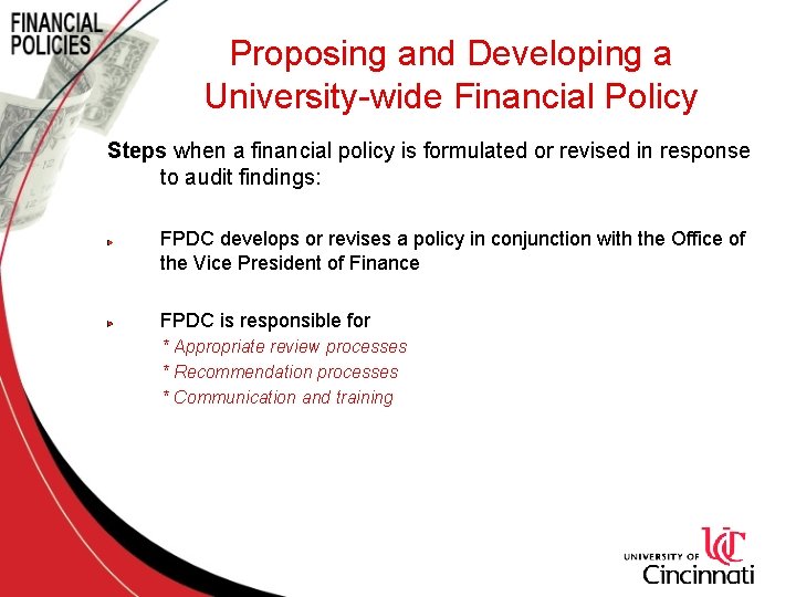 Proposing and Developing a University-wide Financial Policy Steps when a financial policy is formulated